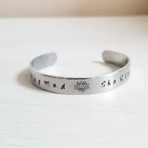 Custom Hand Stamped Cuff Bracelet, Out of Mud She Rises